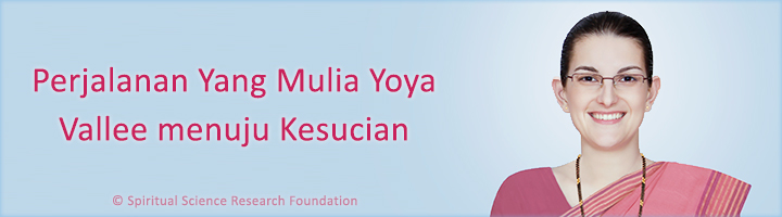 Perjalanan Yang Mulia Yoya Vallee menuju Kesucian