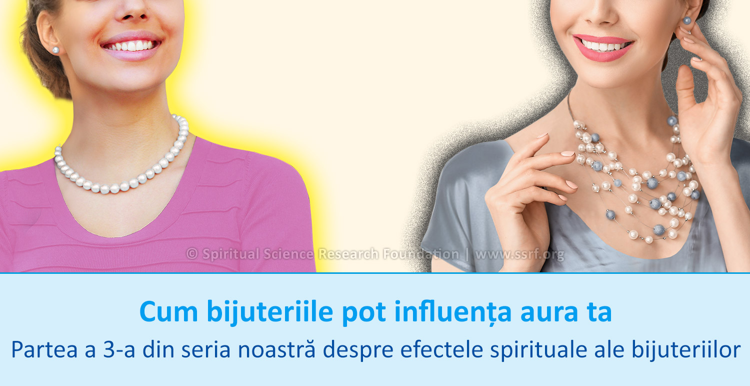 Cum bijuteriile pot influența aura ta – Partea a 3-a din seria noastră despre efectele spirituale ale bijuteriilor