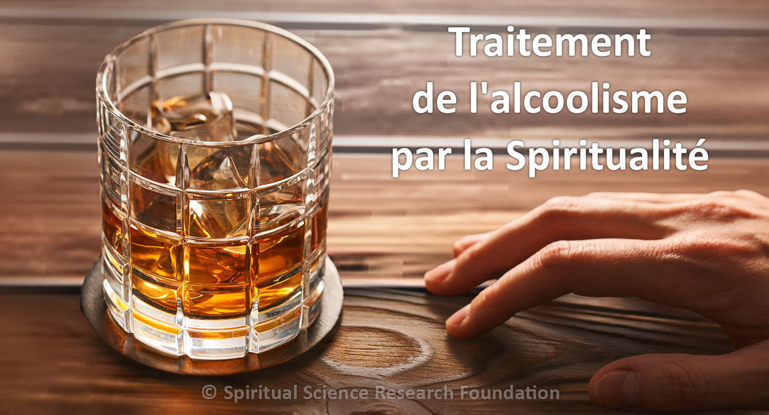 Traitement de l'alcoolisme par la Spiritualité