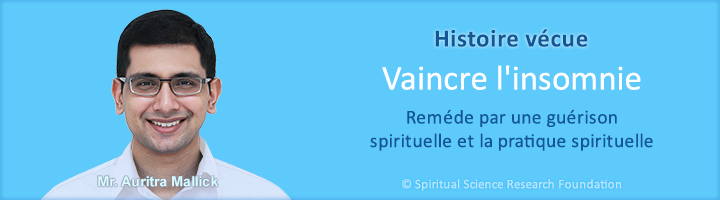 Vaincre l'insomnie - Reméde par une guérison spirituelle et la pratique spirituelle C Spiritual Science Research Foundation