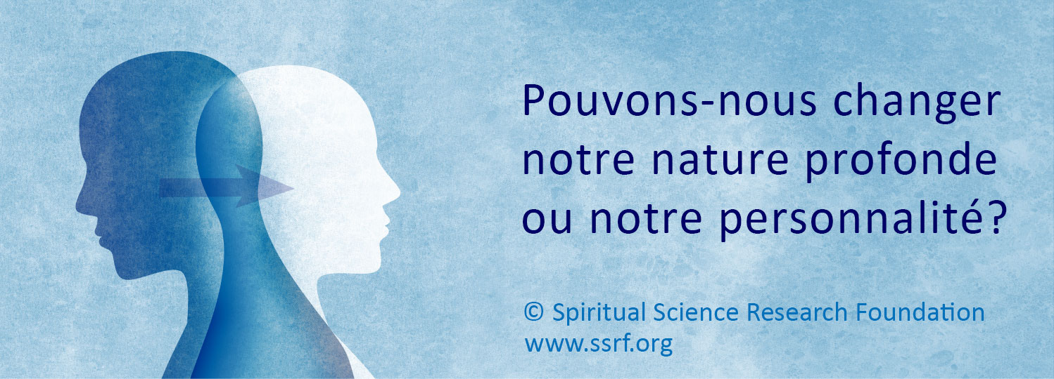 Pouvons-nous changer notre nature profonde ou notre personnalité ?