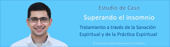 Superando el insomnio - Tratamiento a través de la Sanación Espiritual y de la Práctica Espiritual