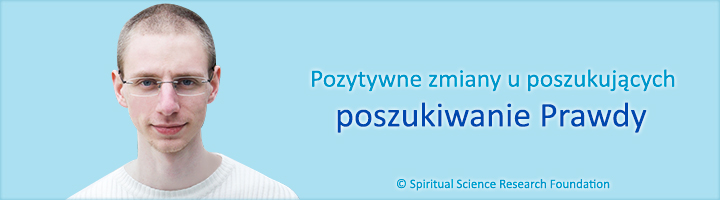Pozytywne zmiany u poszukujących – poszukiwanie Prawdy