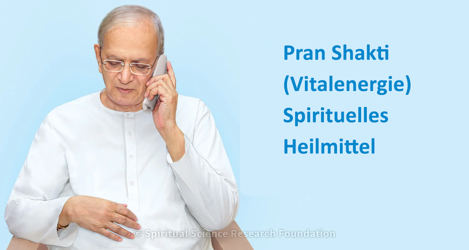 Pran Shakti (Vitalenergie) Spirituelles Heilmittel