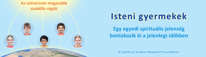 Isteni (Spirituálisan fejlett) gyermekek