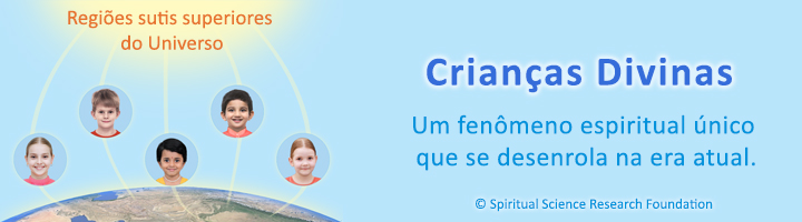 Crianças Divinas (espiritualmente evoluídas)